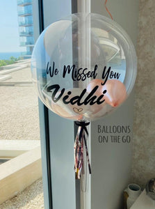 Customized bubble balloon- We miss you